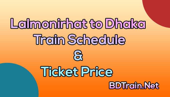 lalmonirhat to dhaka train schedule and ticket price