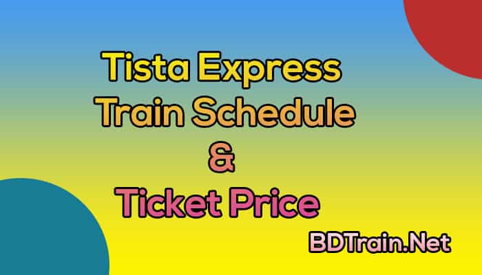 tista express train schedule and ticket price