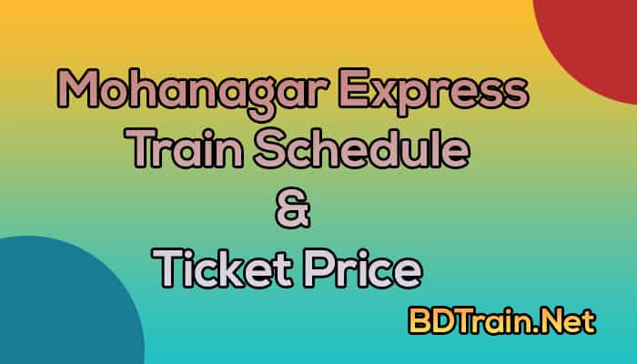 mohanagar express train schedule and ticket price