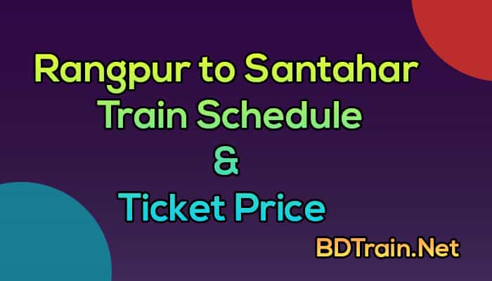 rangpur to santahar train schedule and ticket price