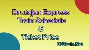 Drutojan Express Train Schedule and ticket price