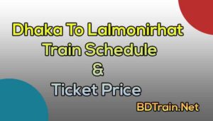 dhaka to lalmonirhat train schedule and ticket price