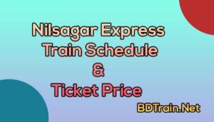 nilsagar express train schedule and ticket price