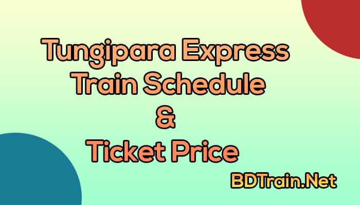 tungipara express train schedule and ticket price
