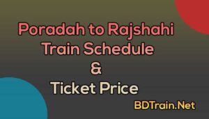 poradah to rajshahi train schedule and ticket price