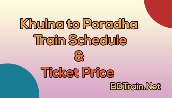 khulna to poradha train schedule and ticket price