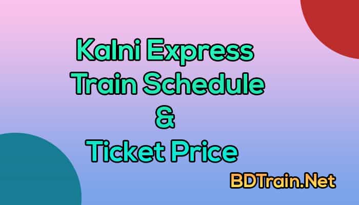 kalni express train schedule and ticket price