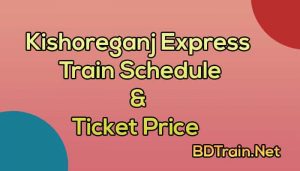kishoreganj express train schedule and ticket price