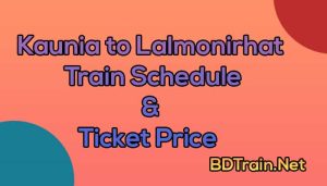 kaunia to lalmonirhat train schedule and ticket price