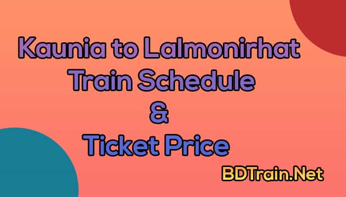 kaunia to lalmonirhat train schedule and ticket price