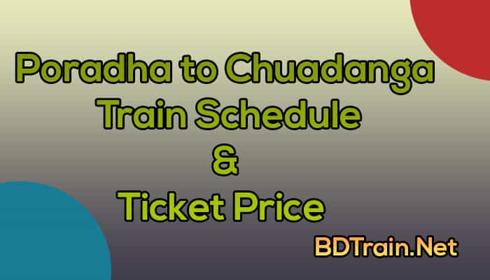 poradha to chuadanga train schedule and ticket price