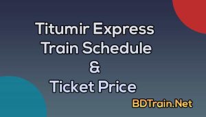 titumir express train schedule and ticket price