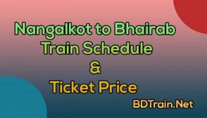 nangalkot to bhairab train schedule and ticket price