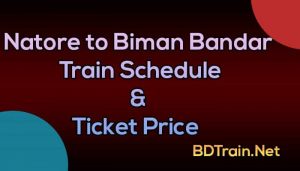 natore to biman bandar train schedule and ticket price