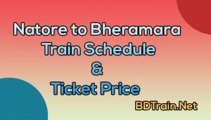 natore to bheramara train schedule and ticket price