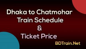 dhaka to chatmohar train schedule and ticket price