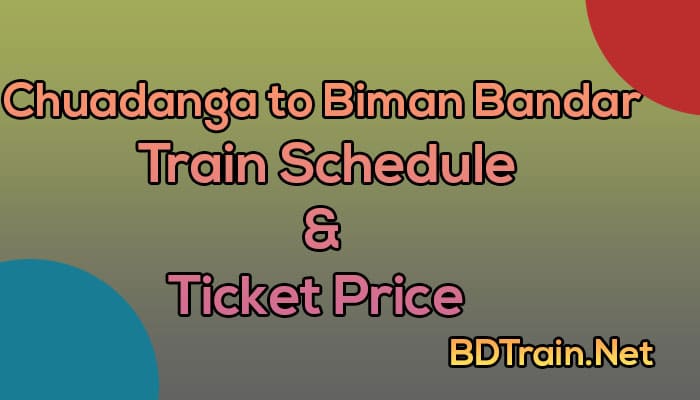 chuadanga to biman bandar train schedule and ticket price