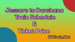 jessore to darshana train schedule and ticket price