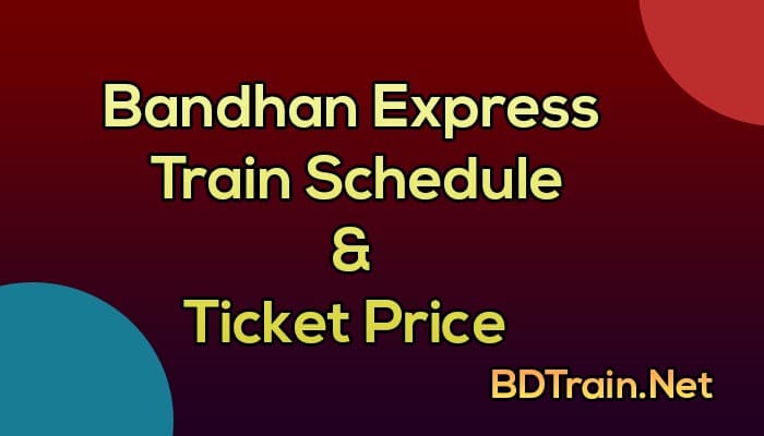 bandhan express train schedule and ticket price