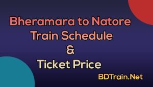 bheramara to natore train schedule and ticket price