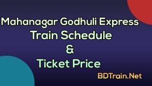 mahanagar godhuli express train schedule and ticket price
