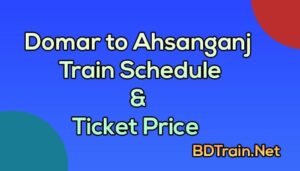domar to ahsanganj train schedule and ticket price
