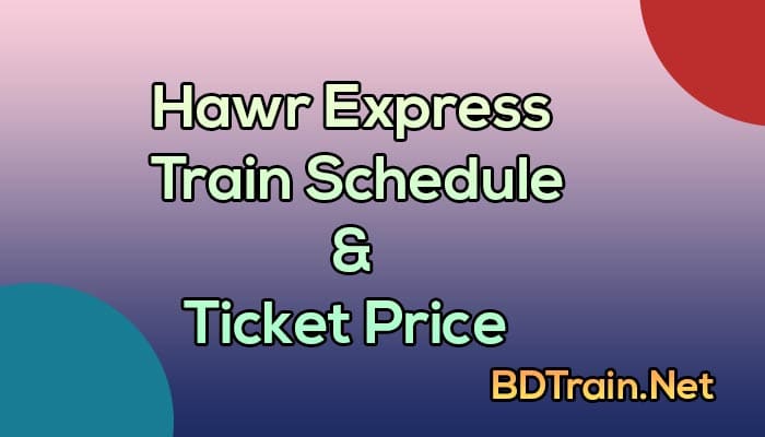 hawr express train schedule and ticket price