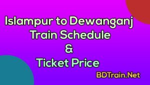 islampur to dewanganj train schedule and ticket price